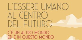 L’essere umano al centro del futuro