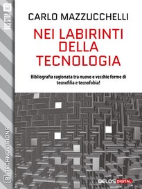 Nei labirinti della tecnologia, un nuovo ebook nella collana Technovisions