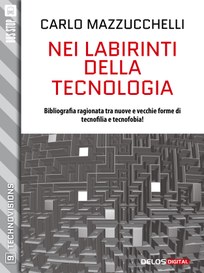 Nei labirinti della tecnologia