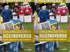 Nostroverso. Pratiche umaniste per resistere al metaverso