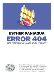 ERROR 404  - Siete pronti per un mondo senza internet?